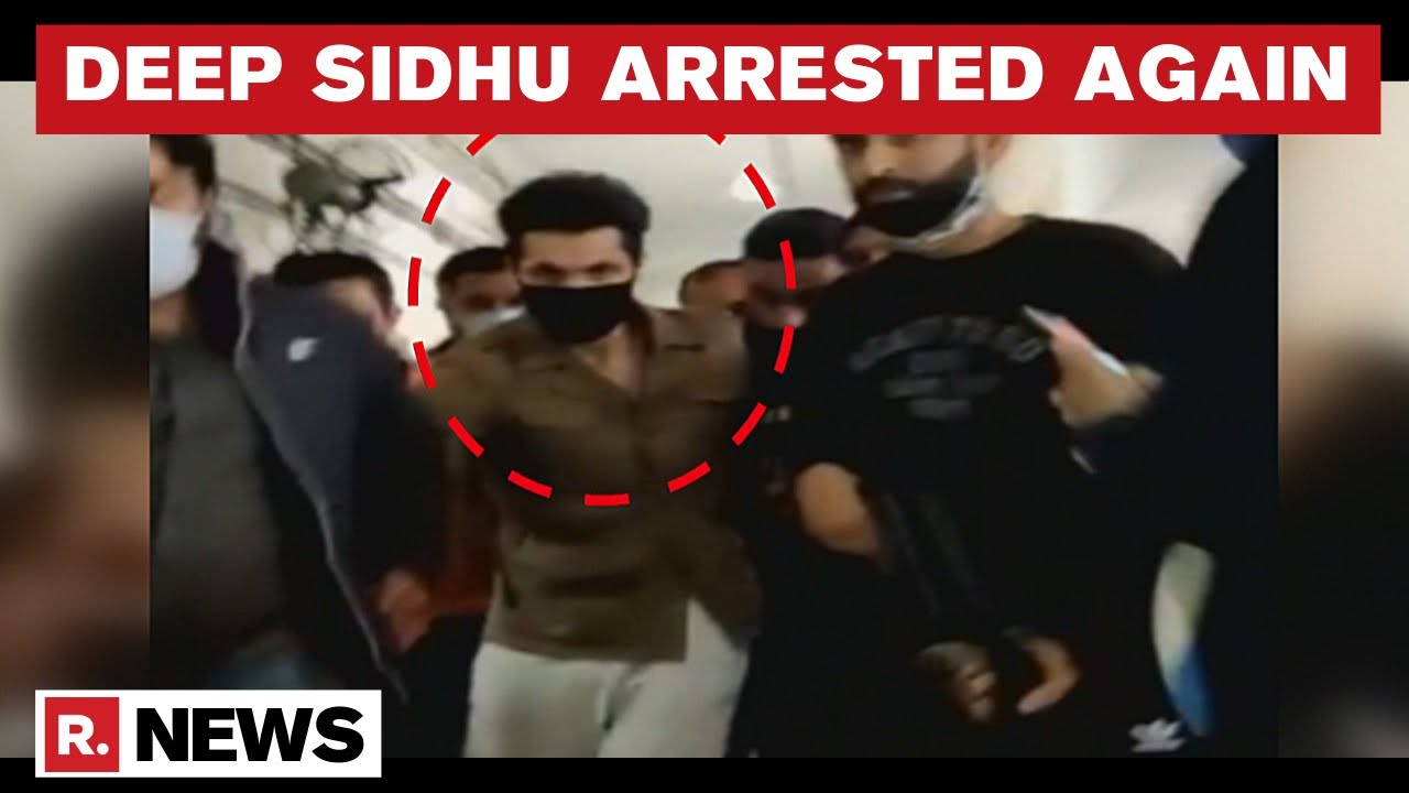 Republic Day Violence: Deep Sidhu Arrested By Delhi Police Again After Getting Bail By A Delhi Court