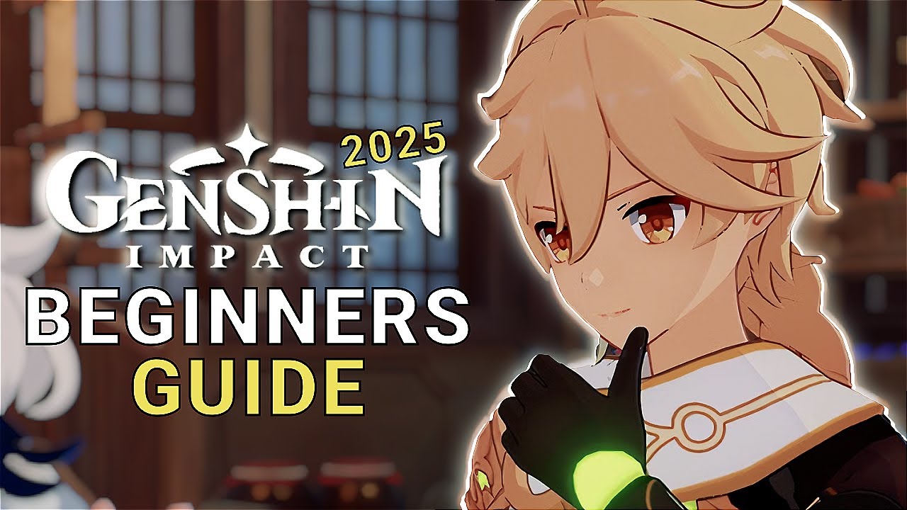 Genshin Impact Beginner&rsquo;s Guide 2025 | Tips for New Players