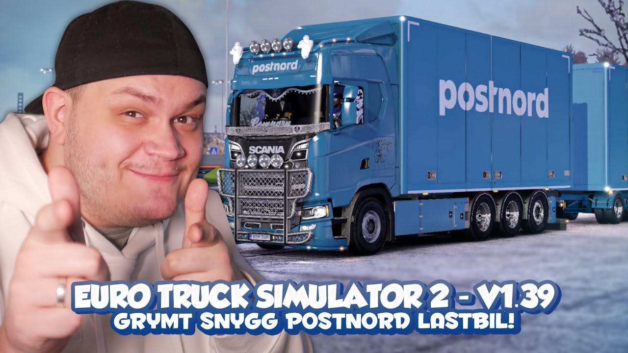 GRYMT SNYGG POSTNORD LASTBIL!  - EURO TRUCK SIMULATOR 2 SVERIGE! - Logitech G923