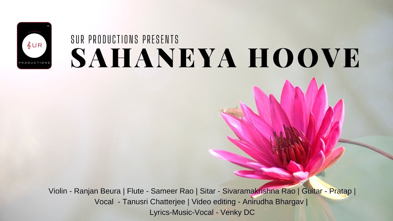 Sahaneya Hoove | Tanusri Chatterjee | Venkatesh D C | SUR Productions