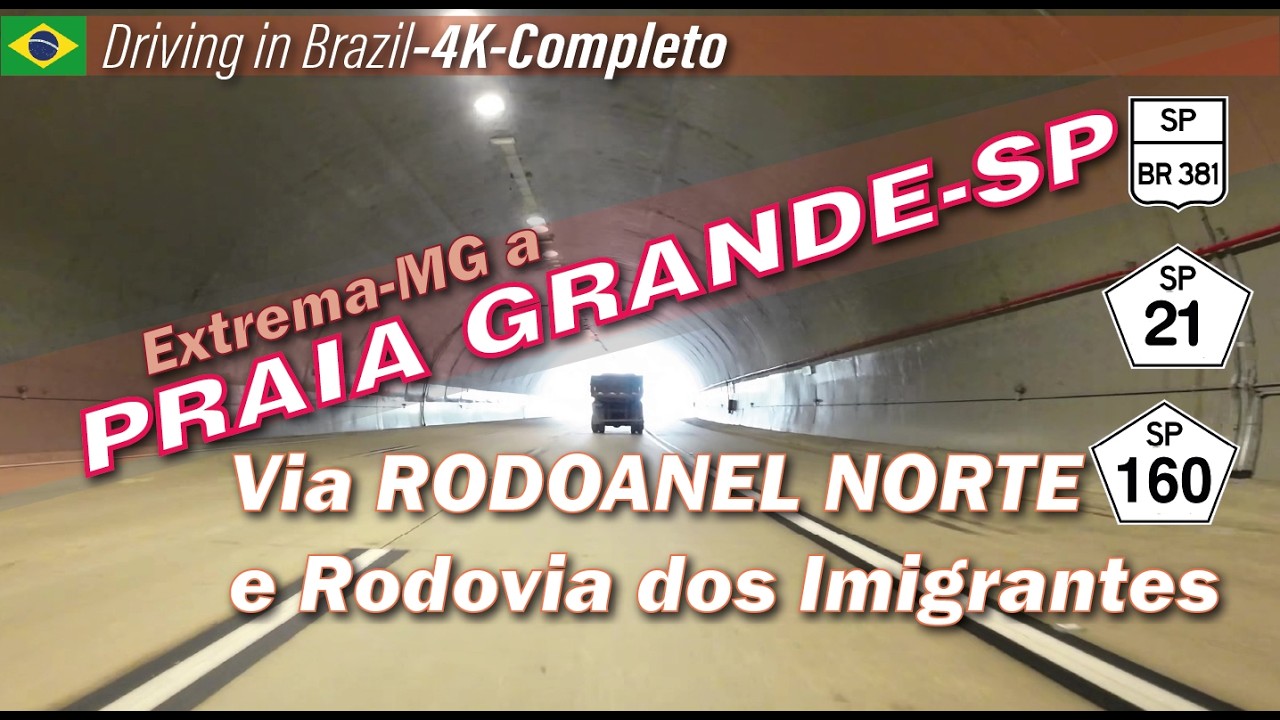 DRIVING IN BRAZIL: Extrema-MG to Praia Grande-SP thru the Rodoanel North and Imigrantes Highway