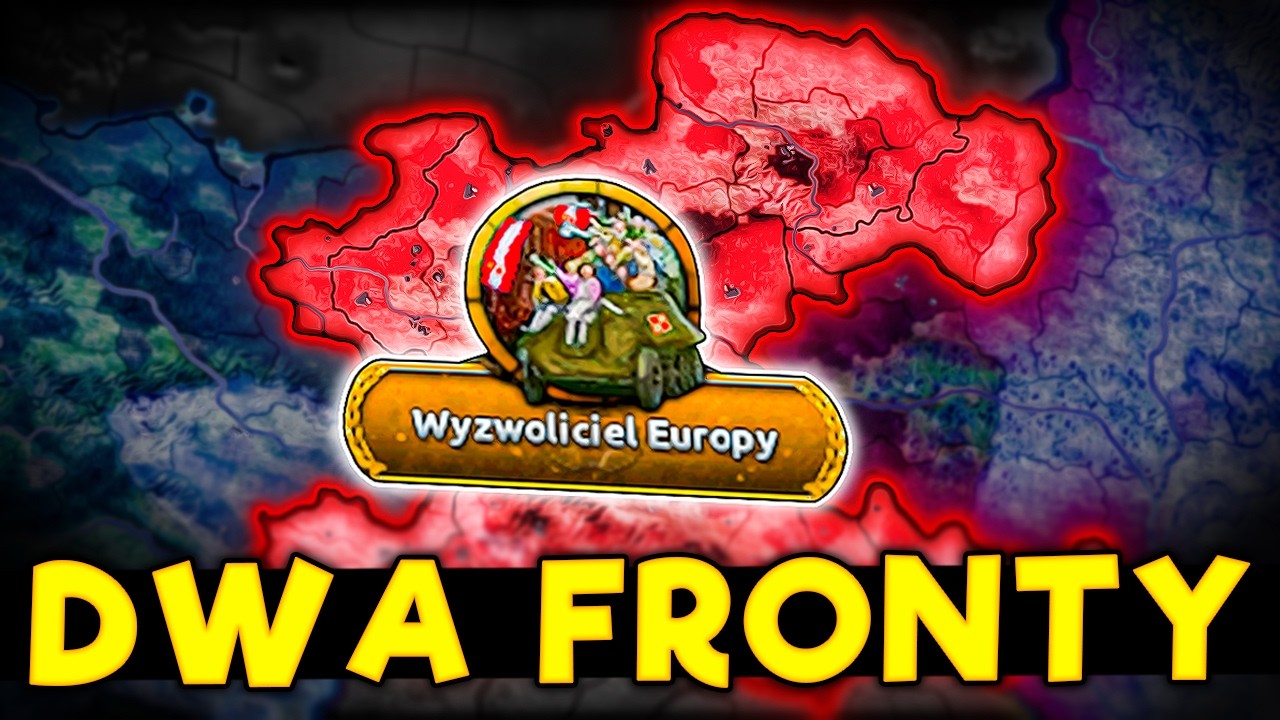 WOJNA NA DWA FRONTY KR&Oacute;LESTWA POLSKIEGO - Hearts of Iron 4 (#3)