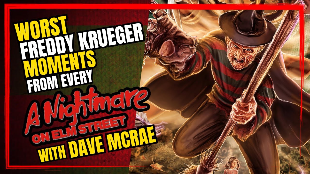 Worst Freddy Krueger Moments From Every Elm Street Film | With Dave McRae