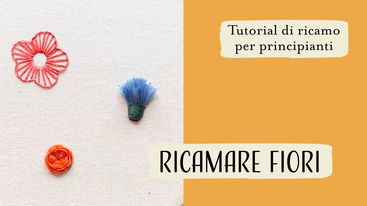 Tutorial di ricamo | Ricamare fiori