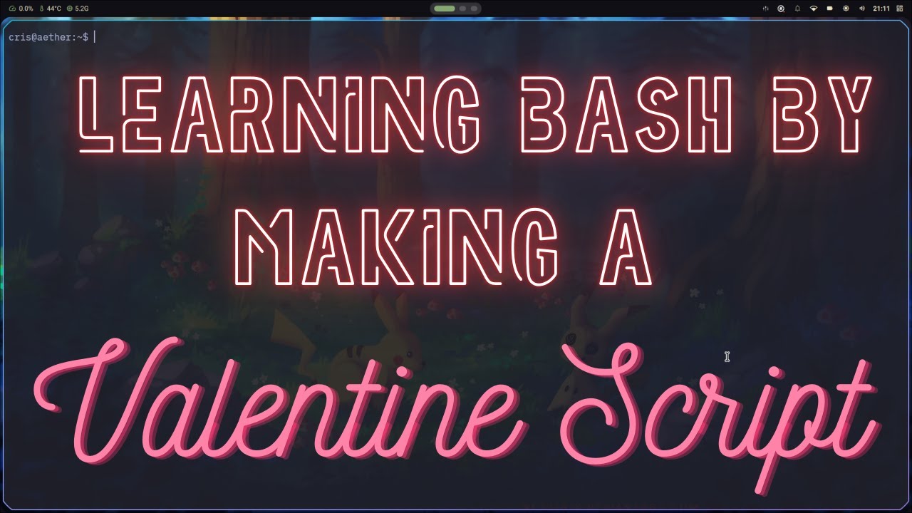 Learning Bash By Making A Valentine Script