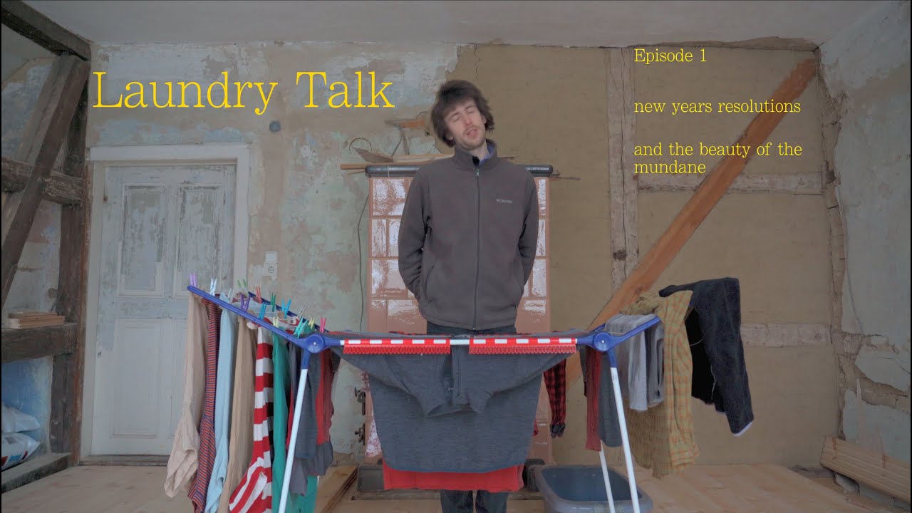 Laundry Talk - Episode 1 - new year resolutions and the beauty of the mundane