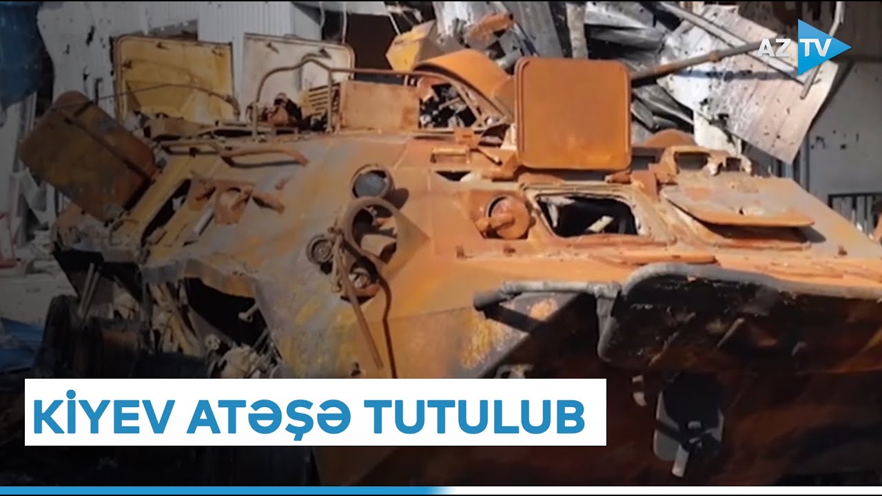 Kiyev yenidən Rusiya ordusu tərəfindən atəşə tutulub - Ukraynada SON VƏZİYYƏT