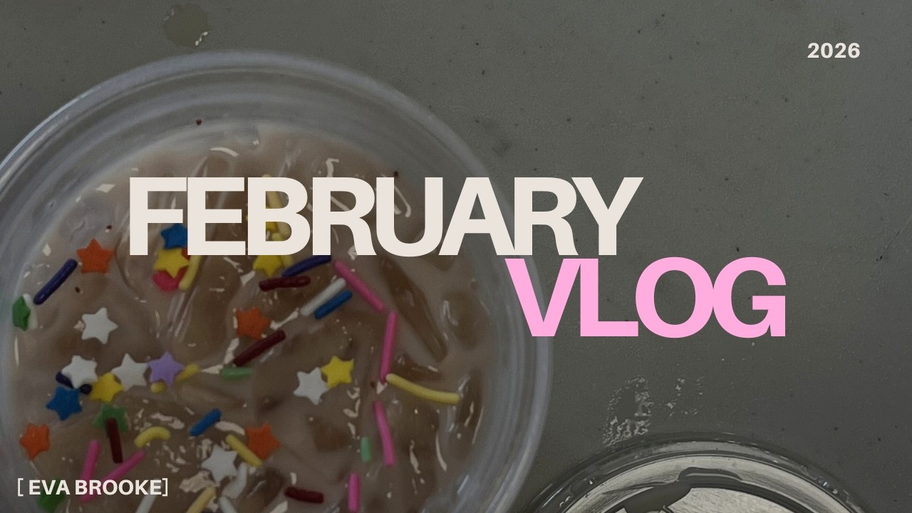 february vlog