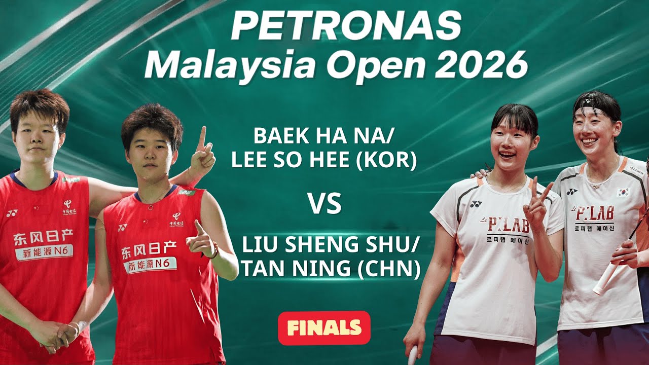 말레이시아 오픈 2026 결승: 류성슈/탄닝 vs 백하나/이소희 | Malaysia Open: LIU Sheng Shu/TAN Ning vs BAEK Ha Na/LEE So Hee