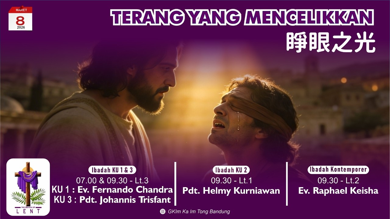 Ibadah Contemporer | 8 Maret 2026 - Terang Yang Mencelikkan