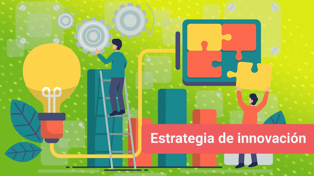 Estrategia de innovaci&oacute;n
