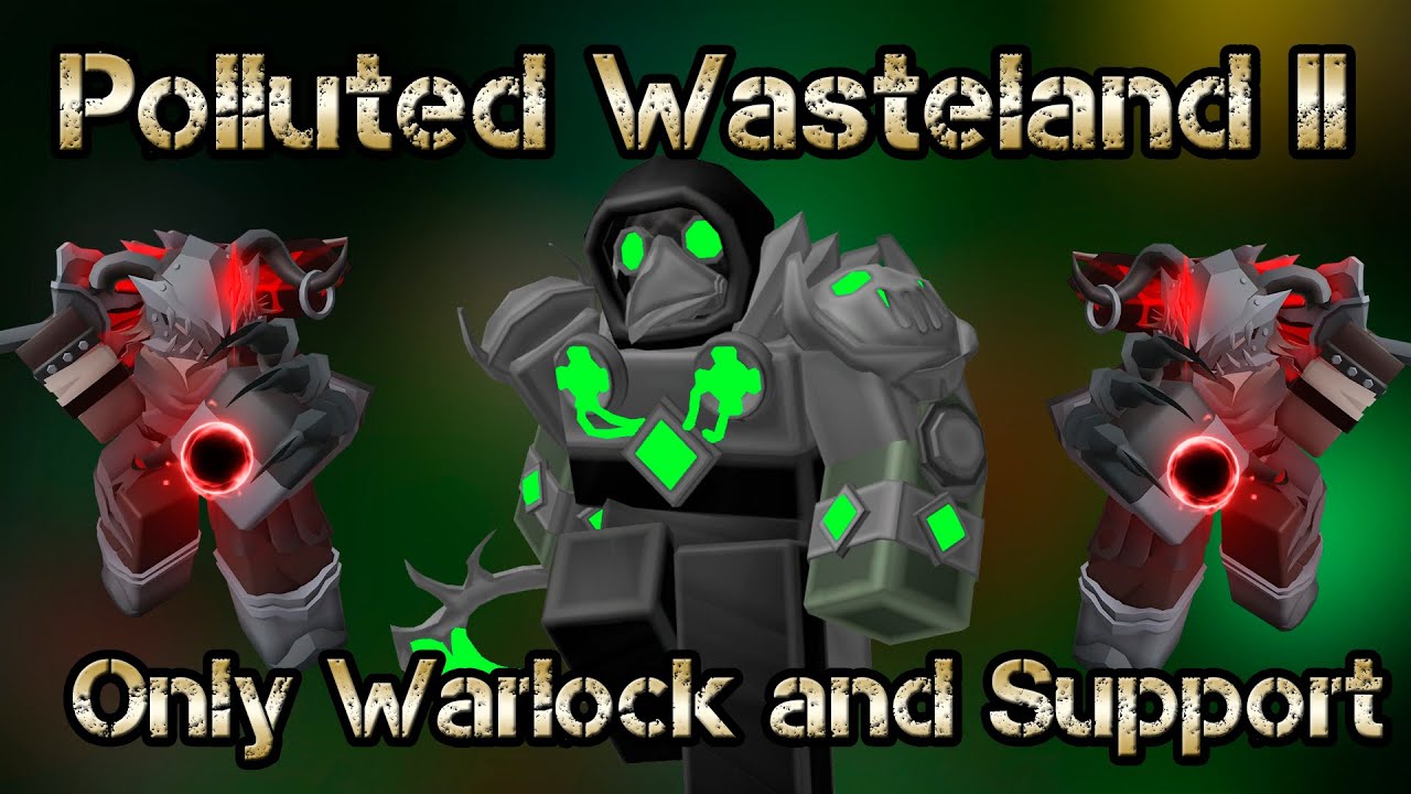 Only Warlock and Support in Polluted Wasteland II Roblox Tower Defense Simulatore