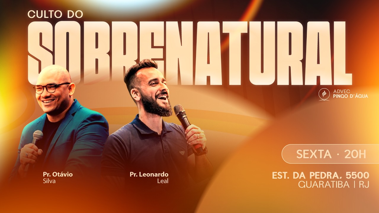 SOBRENATURAL | PR. LEONARDO LEAL | 13/03/2026 | ADVEC PINGO D'ÁGUA