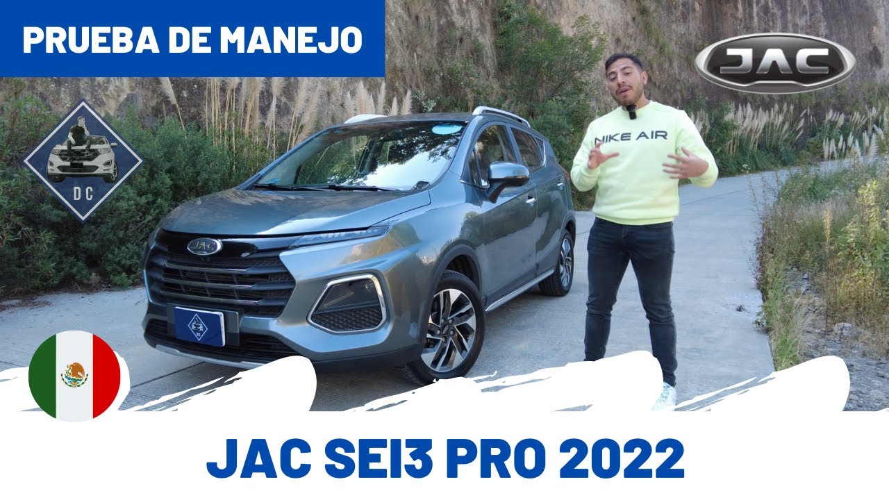 JAC SEI3 Pro 2022 - An&aacute;lisis del producto | Daniel Chavarr&iacute;a