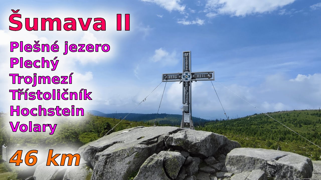 C14 Šumava II - Nová Pec, Plešné jezero, Plechý, Trojmezí, Třístoličník, Volary [46 km]