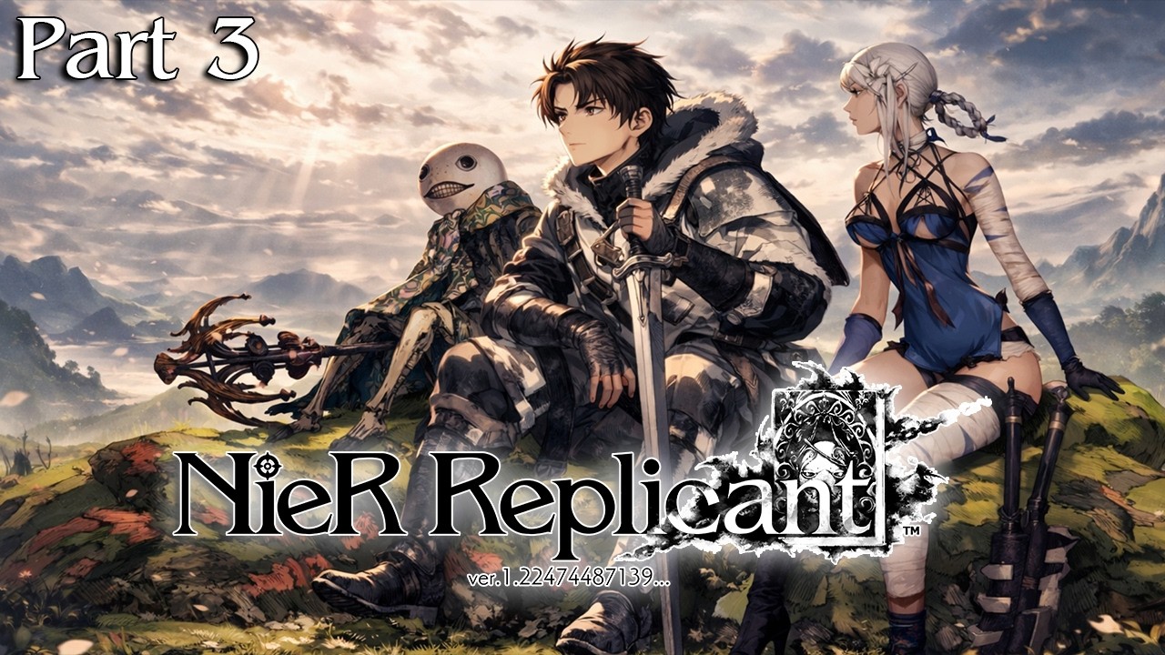 NieR Replicant - Into The Junk Heap! Quick Stream to Level Up Our Weapons! - Part 3