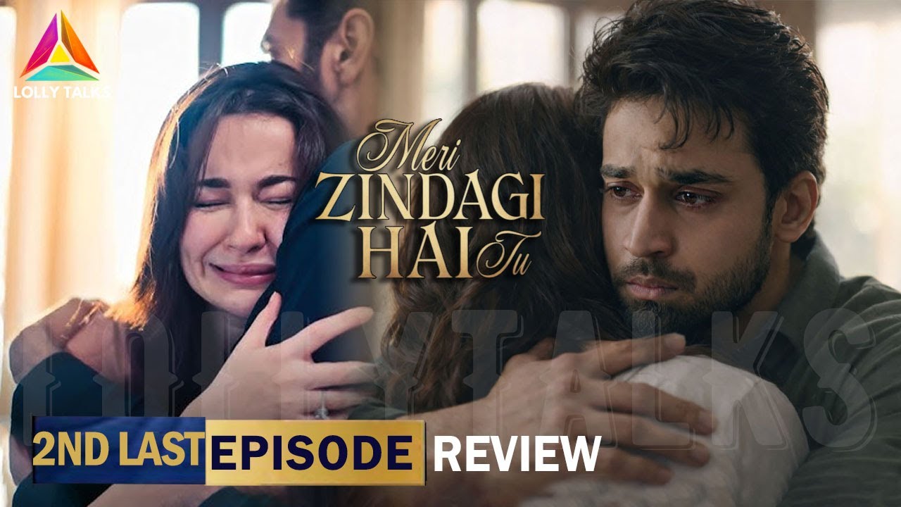 Kamyar Muje Maaf Kr Do | Meri Zindagi Hai Tu 2nd Last Episode 27 & 28 Review By Lolly Talks