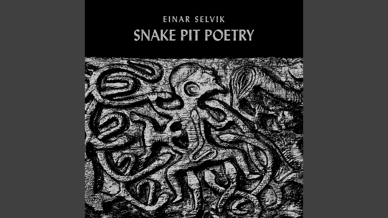 Snake Pit Poetry (feat. Hilda Orvarsdottir)