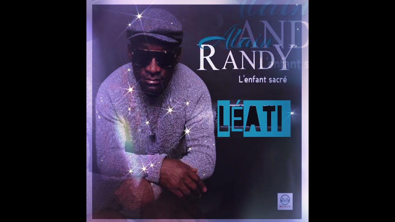 LÉATI ! Alain Randy l'enfant sacré-IRONDU-MUSIC france