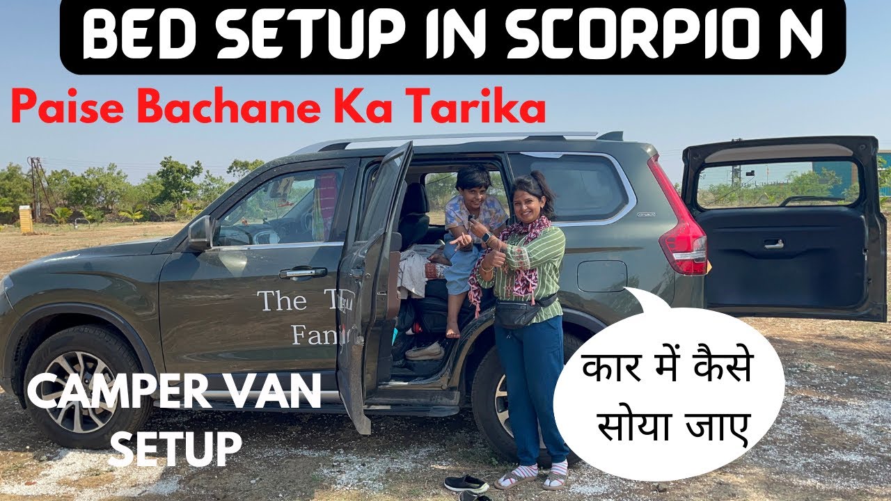 How to Make Bed in Car for Sleeping? | ScorpioN CAMPER VAN