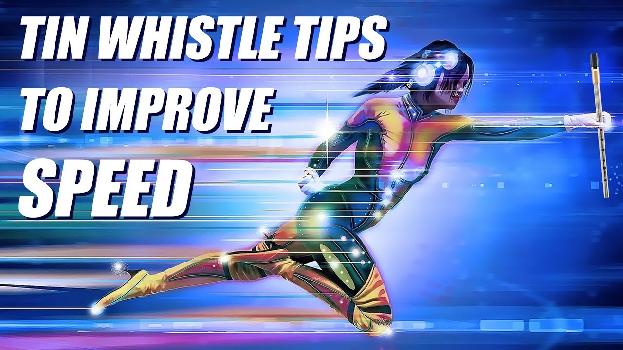 TIN WHISTLE TIPS - HOW TO PLAY FASTER