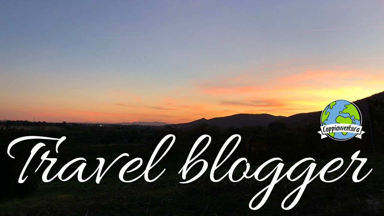 COME DIVENTARE TRAVEL BLOGGER NEL 2020