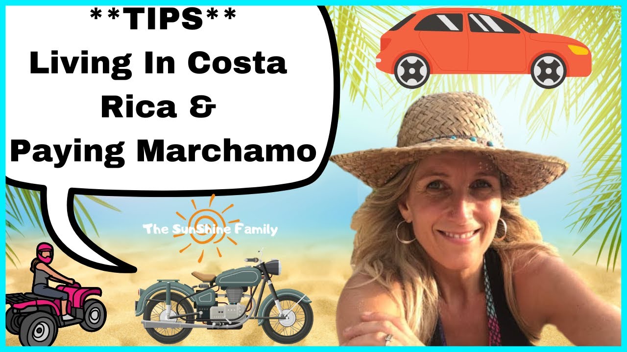 Costa Rica For Expats And Living In Costa Rica Information - 🚗Marchamo! 🏍