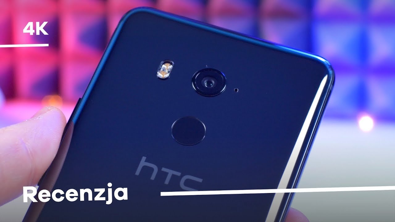 HTC U11+ (U11 Plus) Recenzja [4K]