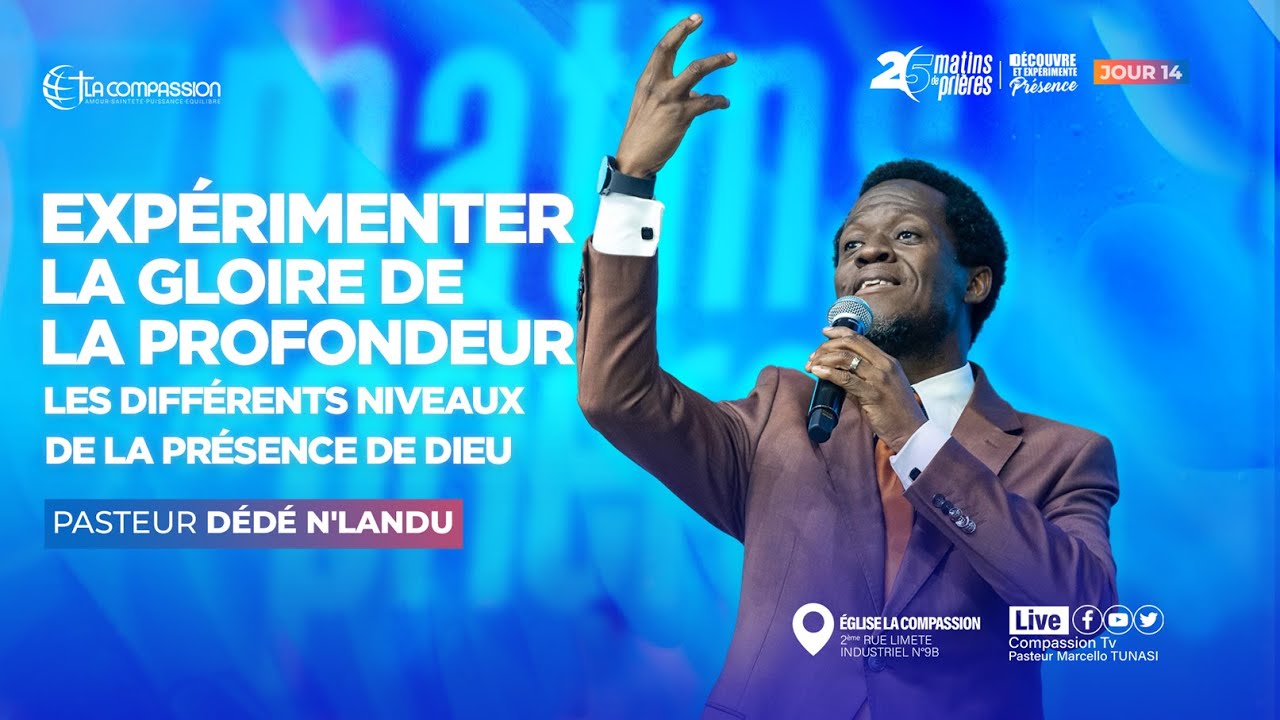 Experimenter la Gloire de la profondeur - Past DEDE NLANDU 14/08/2025