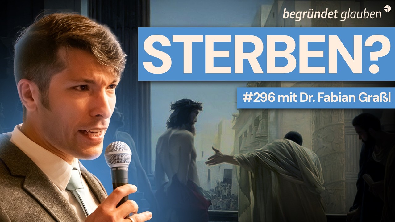 Warum Jesus sterben musste | Dr. Fabian Graßl | IGUW-Podcast