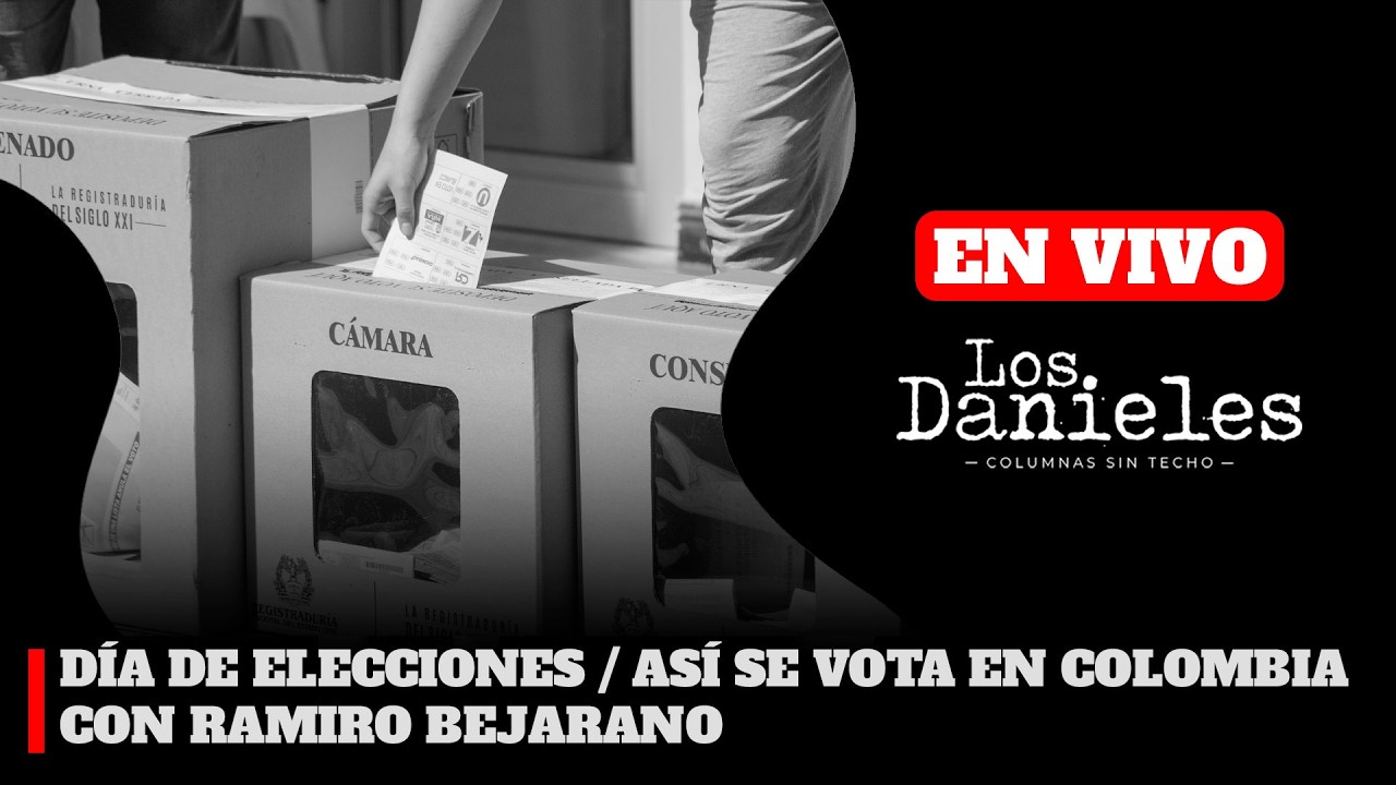 DÍA DE ELECCIONES / ASÍ SE VOTA EN COLOMBIA - CON RAMIRO BEJARANO | LOS DANIELES