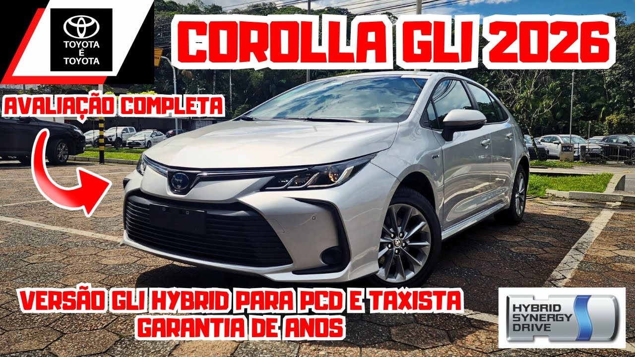 NOVO TOYOTA COROLLA GLI HYBRID 2026 | Exclusivo para PCD e Taxistas🚘🚀🔥
