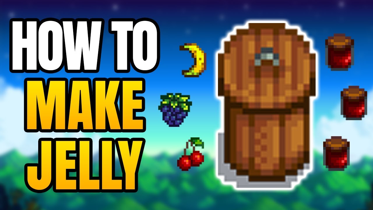 Stardew Valley &ndash; Как приготовить желе | Как получить и использовать банку для варенья