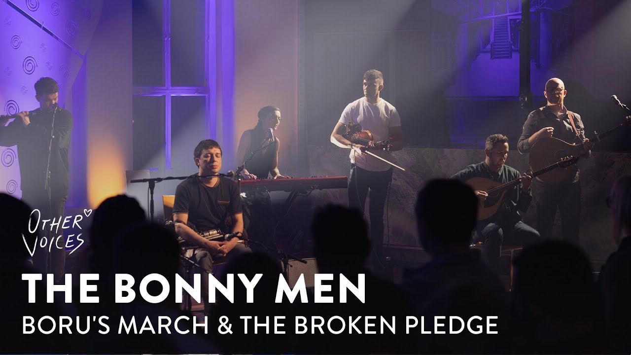 The Bonny Men | Brian Boru's March & The Broken Pledge | Live at Other Voices Home 2023