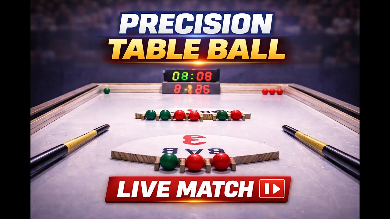 Precision Table Ball | Live Match – 2026.01.23