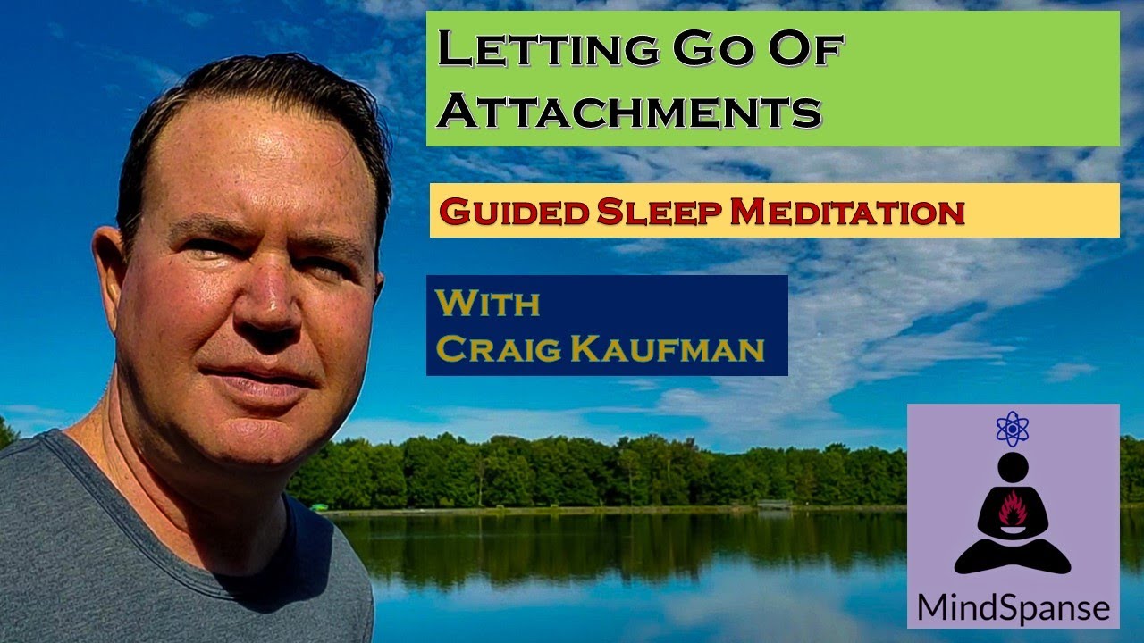 Letting Go of Attachments Guided Sleep Meditation