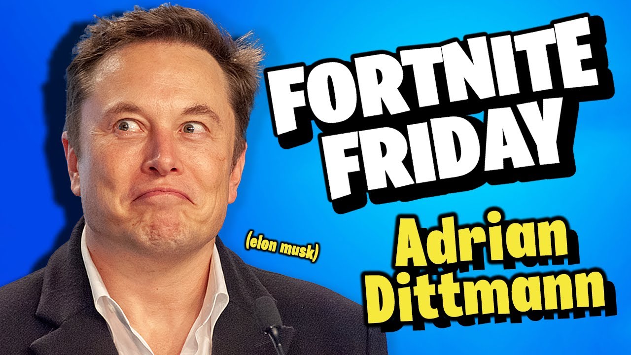 🔴 Fortnite Friday w/ Adrian Dittermann (Elon Musk)