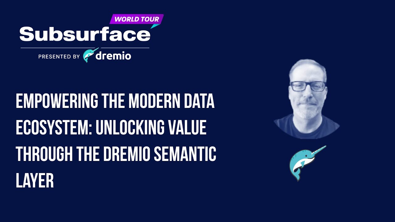 Empowering the Modern Data Ecosystem: Unlocking Value Through the Dremio Semantic Layer