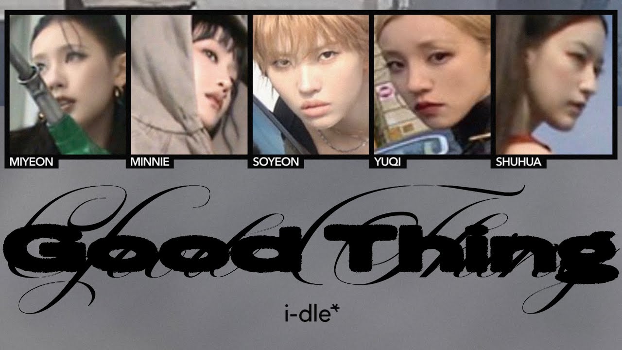 ［Good Thing］i-dle 日本語訳