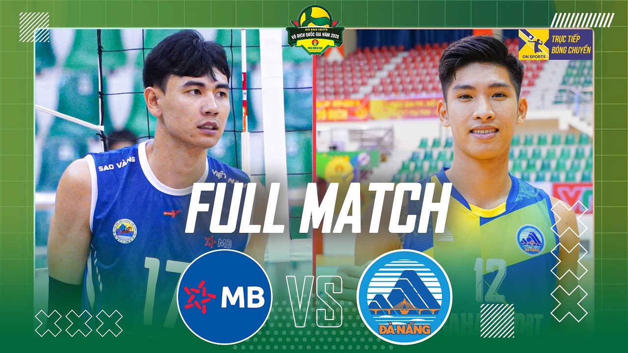 FULL MATCH | BI&Ecirc;N PH&Ograve;NG MB vs Đ&Agrave; NẴNG | Giải b&oacute;ng chuyền VĐQG c&aacute;c CLB 2026