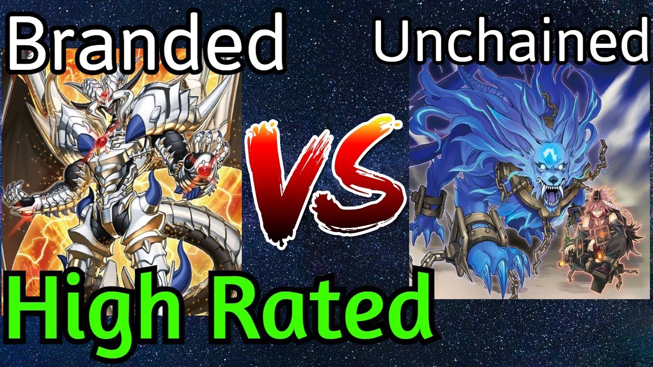 Branded Vs Unchained High Rated DB Yu-Gi-Oh!