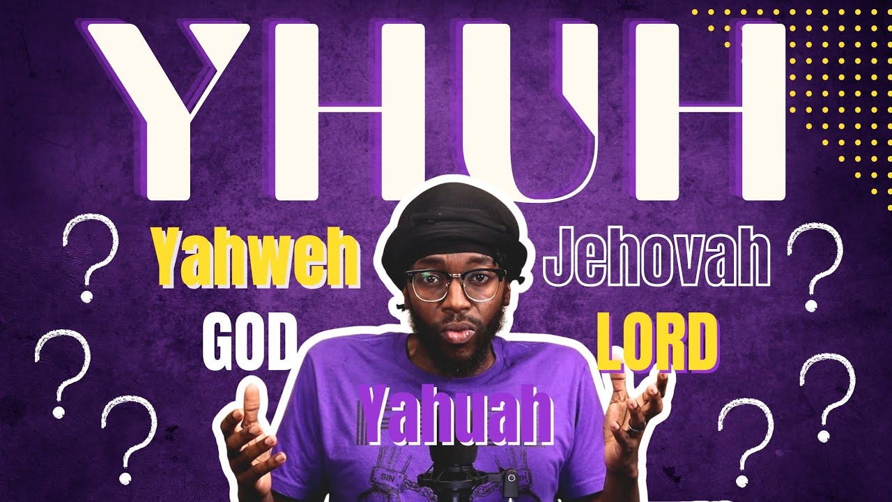 Decoding the Tetragrammaton: Yahuah, Yahweh, Jehovah?