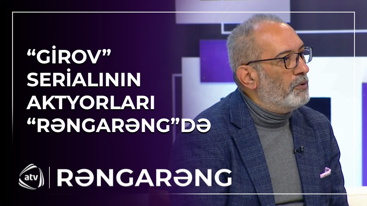 Girov serialının aktyorları Rəngarəngdə / Rəngarəng