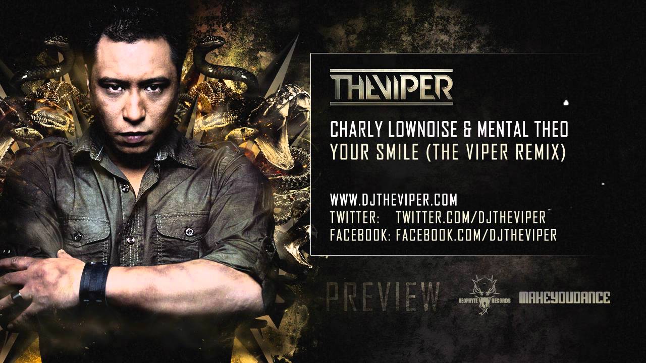 Charly Lownoise & Mental Theo - Your Smile (The Viper Remix)