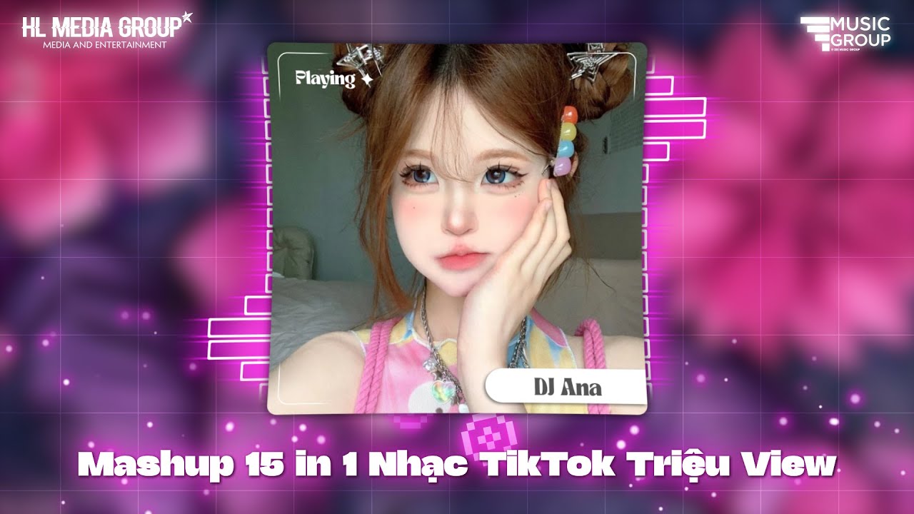 Mashup 15 in 1 - Nhạc Remix TikTok Triệu View Hay Nhất Hiện Nay ♫ Top 15 Nhạc TikTok Hay Nhất 2026