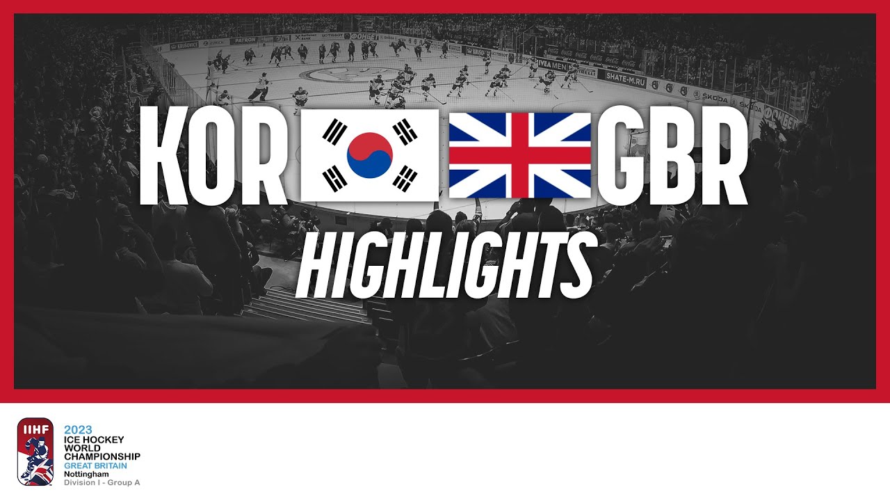 Highlights | Korea vs. Great Britain | 2023 #IIHFWorlds Division 1A