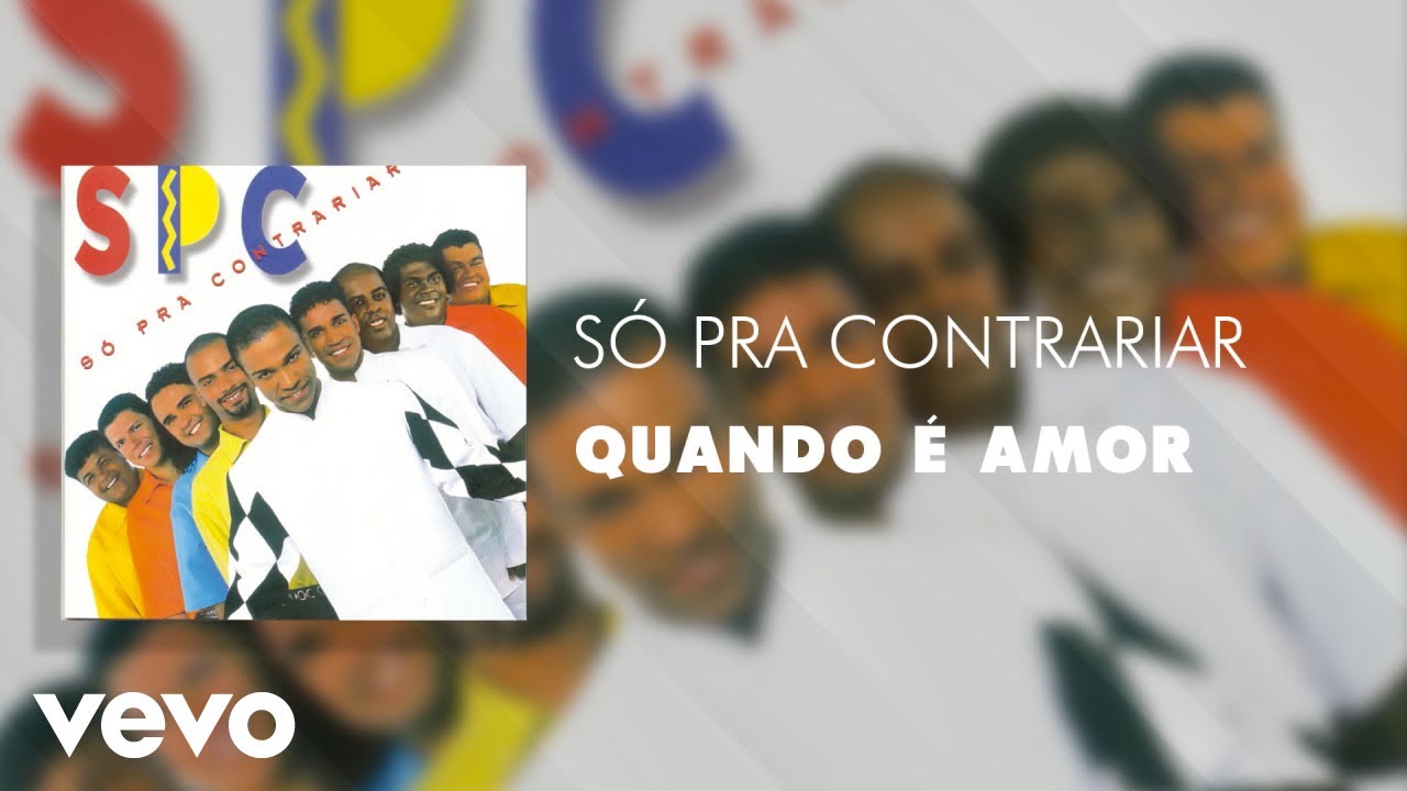 Só Pra Contrariar - Quando é Amor (Áudio Oficial)