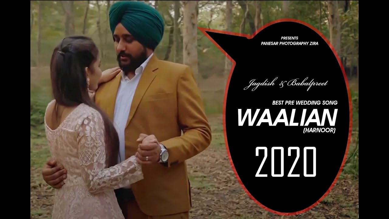 WAALIAN ( HARNOOR ) | PRE WEDDING 2020 | JAGDISH & BABALPREET | PANESAR PHOTOGRAPHY ZIRA