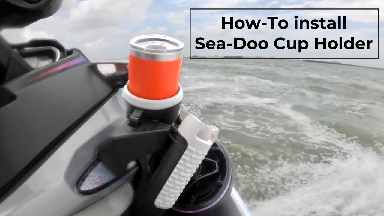 How to Install Sea-Doo Cup Holder