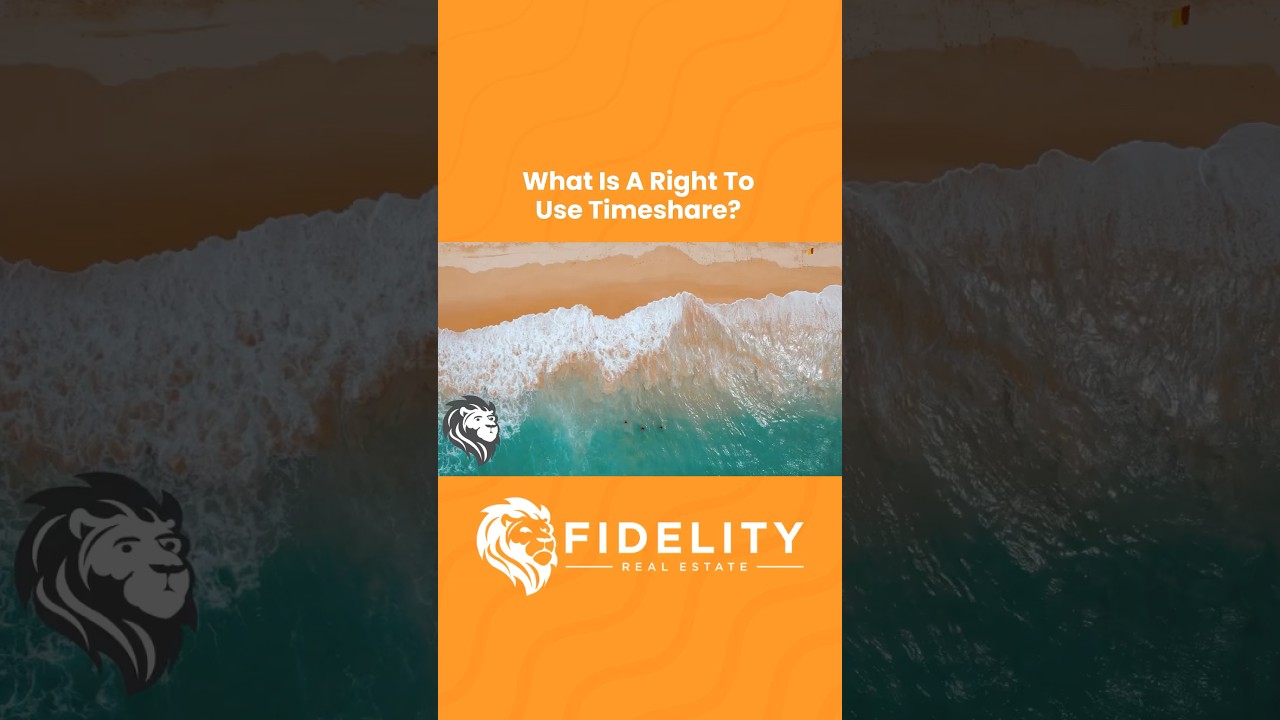 What Is A Right To Use Timeshare? | Fidelity Real Estate